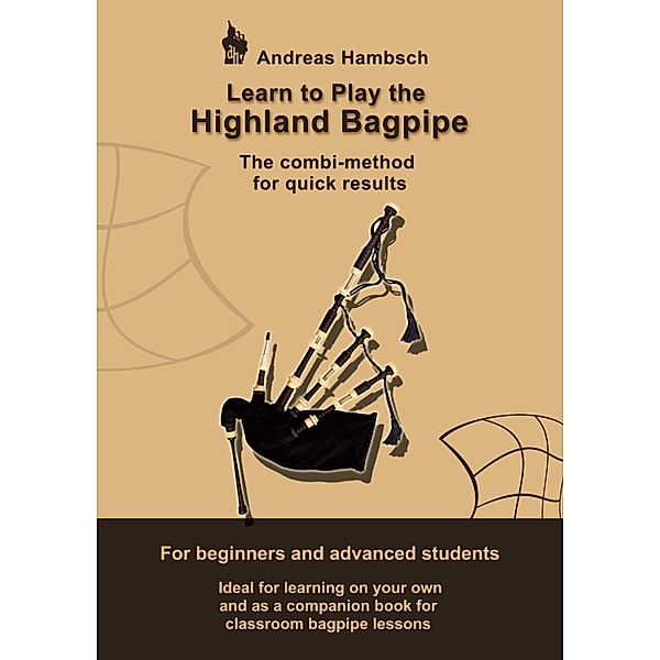 Learn to play the Highland Bagpipe, Andreas Hambsch