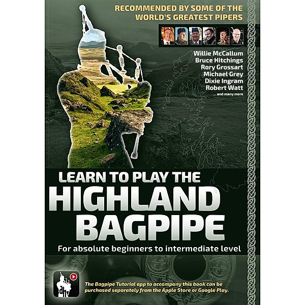Learn to Play the Highland Bagpipe - Recommended by some of the world´s greatest pipers, Andreas Hambsch