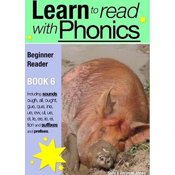 Learn To Read With Phonics: Learn to Read Rapidly with Phonics, Sally Jones, Amanda Jones