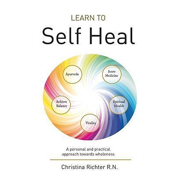 Learn to Self Heal, Christina Richter