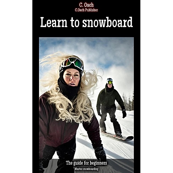 Learn to snowboard, C. Oach
