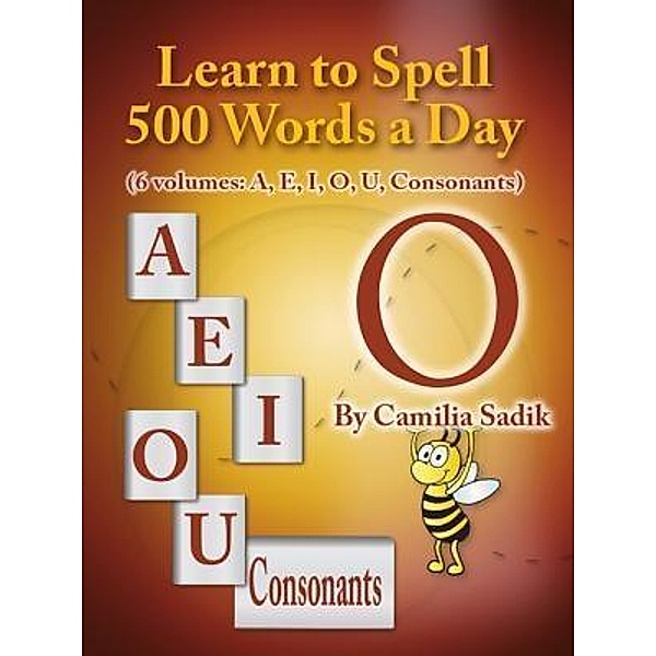 Learn to Spell 500 Words a Day, Camilia Sadik