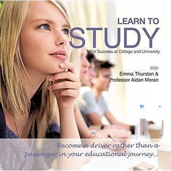 Learn to Study for Success at College and University, Professor Aidan Moran