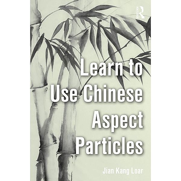 Learn to Use Chinese Aspect Particles, Jian Kang Loar