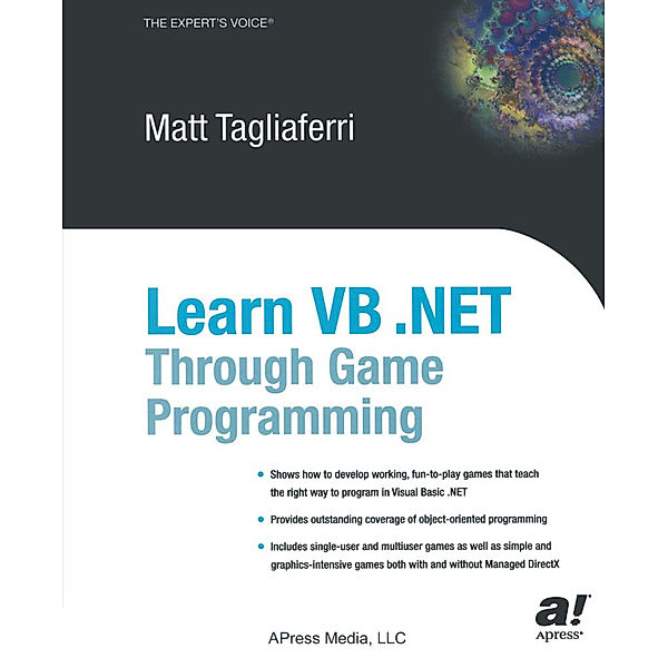 Learn VB .NET Through Game Programming!, Matthew Tagliaferri