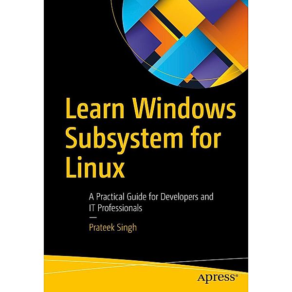 Learn Windows Subsystem for Linux, Prateek Singh