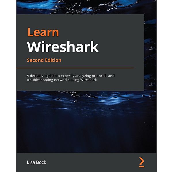 Learn Wireshark,, Lisa Bock