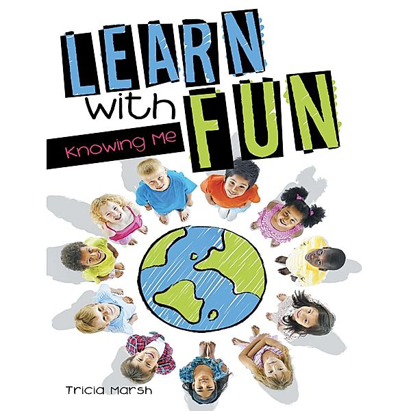 Learn With Fun: Knowing Me, Tricia Marsh