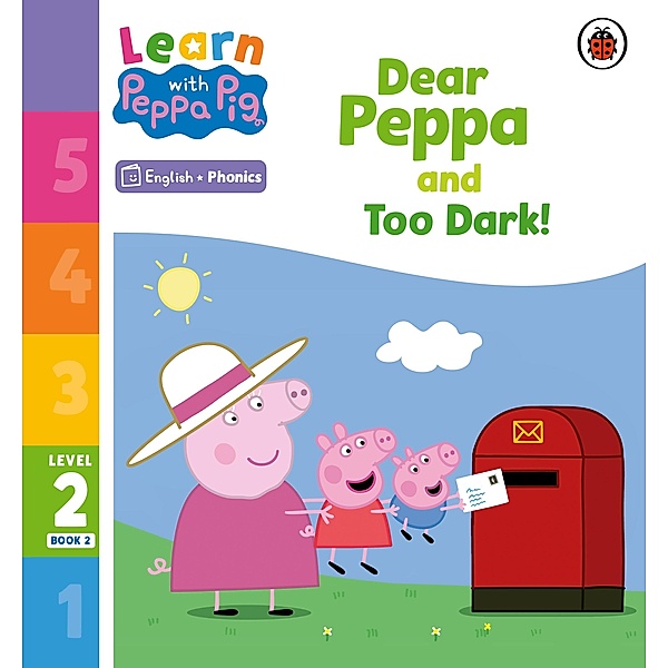 Learn with Peppa Phonics Level 2 Book 2 - Dear Peppa and Too Dark! (Phonics Reader) / Learn with Peppa, Peppa Pig