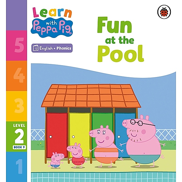 Learn with Peppa Phonics Level 2 Book 9 - Fun at the Pool (Phonics Reader) / Learn with Peppa, Peppa Pig
