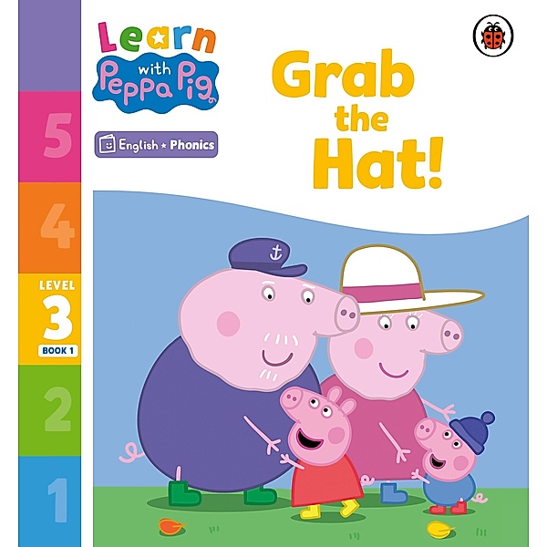 Learn with Peppa Phonics Level 3 Book 1 - Grab the Hat! (Phonics Reader) / Learn with Peppa, Peppa Pig