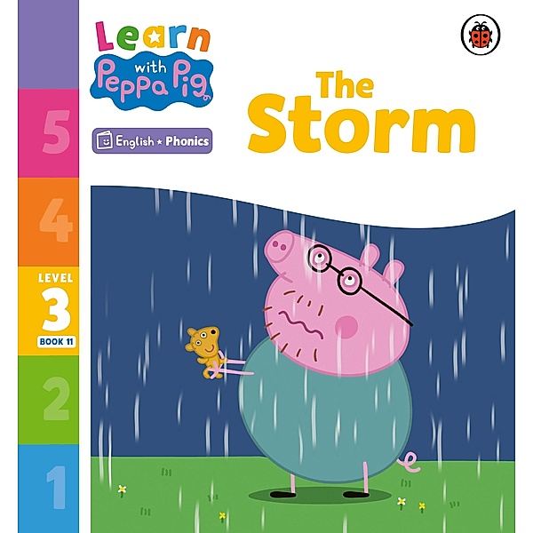 Learn with Peppa Phonics Level 3 Book 11 - The Storm (Phonics Reader) / Learn with Peppa, Peppa Pig