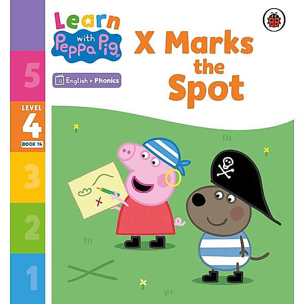 Learn with Peppa Phonics Level 4 Book 14 - X Marks the Spot (Phonics Reader) / Learn with Peppa, Peppa Pig