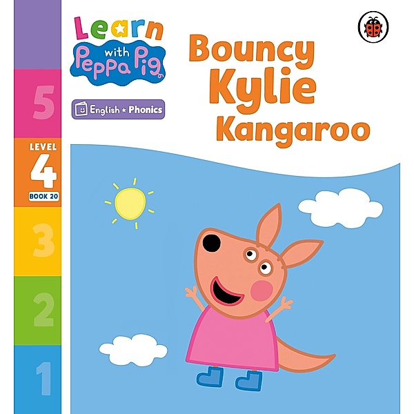 Learn with Peppa Phonics Level 4 Book 20 - Bouncy Kylie Kangaroo (Phonics Reader) / Learn with Peppa, Peppa Pig
