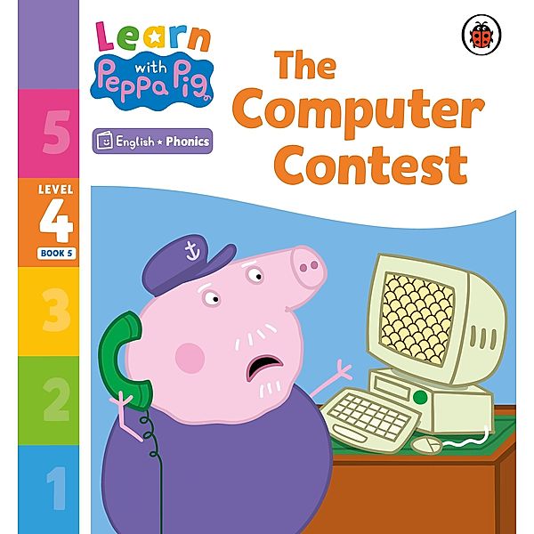 Learn with Peppa Phonics Level 4 Book 5 - The Computer Contest (Phonics Reader) / Learn with Peppa, Peppa Pig