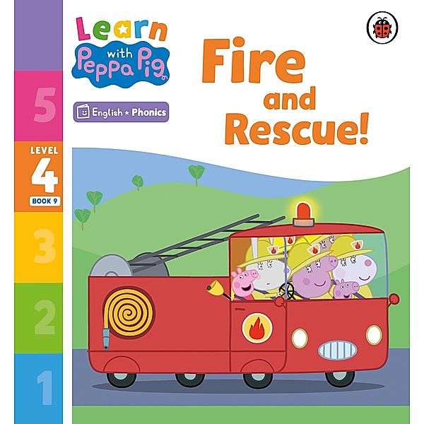 Learn with Peppa Phonics Level 4 Book 9 - Fire and Rescue! (Phonics Reader) / Learn with Peppa, Peppa Pig