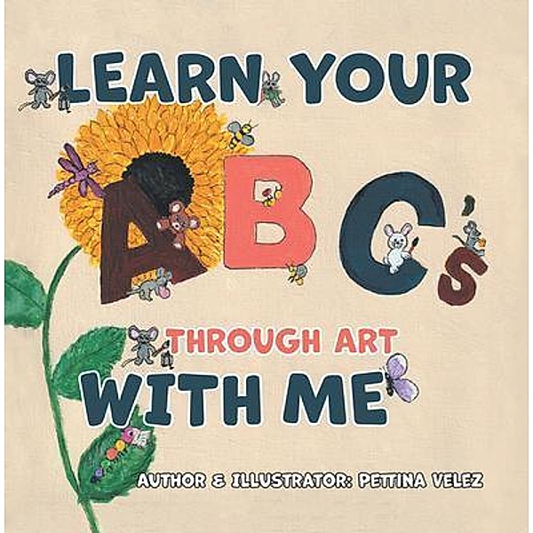 Learn Your ABC's Through Art with Me, Pettina Velez