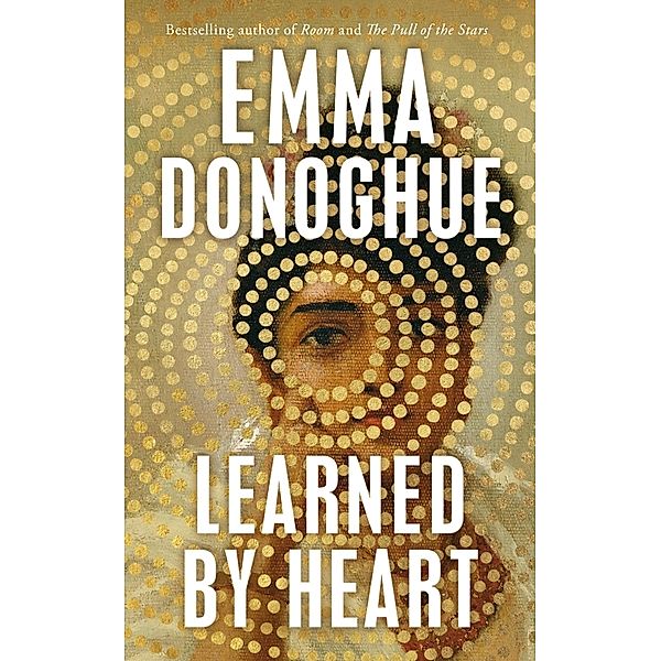 Learned By Heart, Emma Donoghue