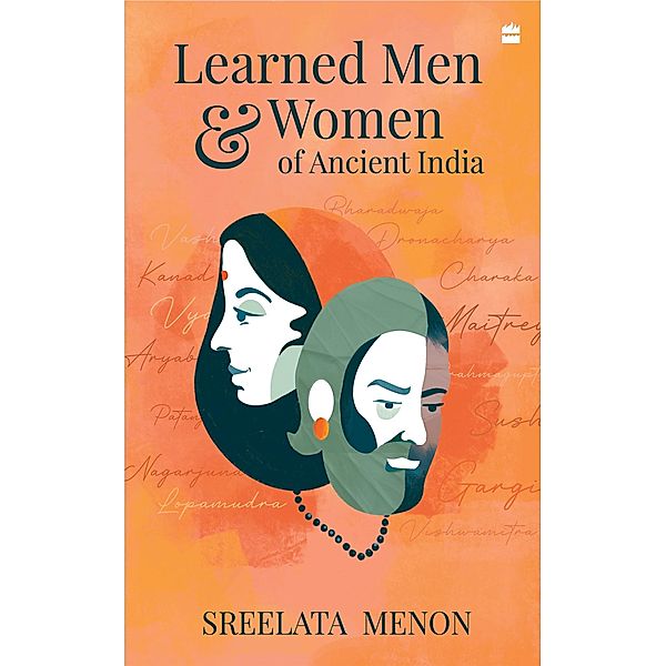 Learned Men and Women of Ancient India, Sreelata Menon