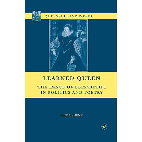 Learned Queen / Queenship and Power, L. Shenk