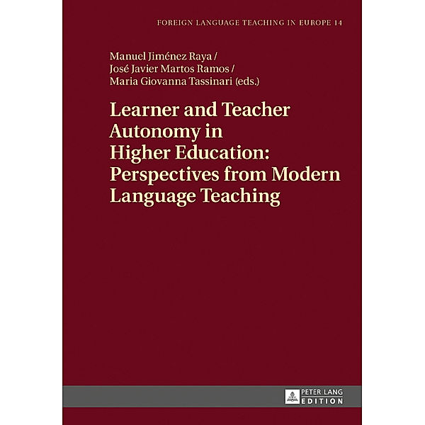 Learner and Teacher Autonomy in Higher Education: Perspectives from Modern Language Teaching