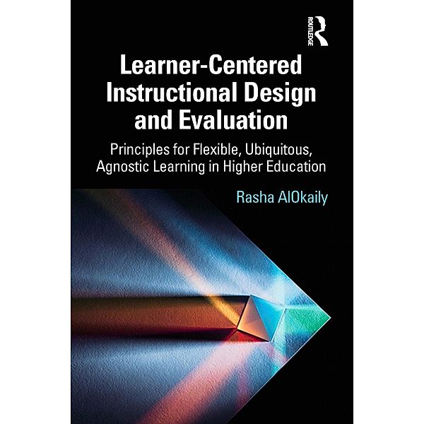 Learner-Centered Instructional Design and Evaluation, Rasha Alokaily