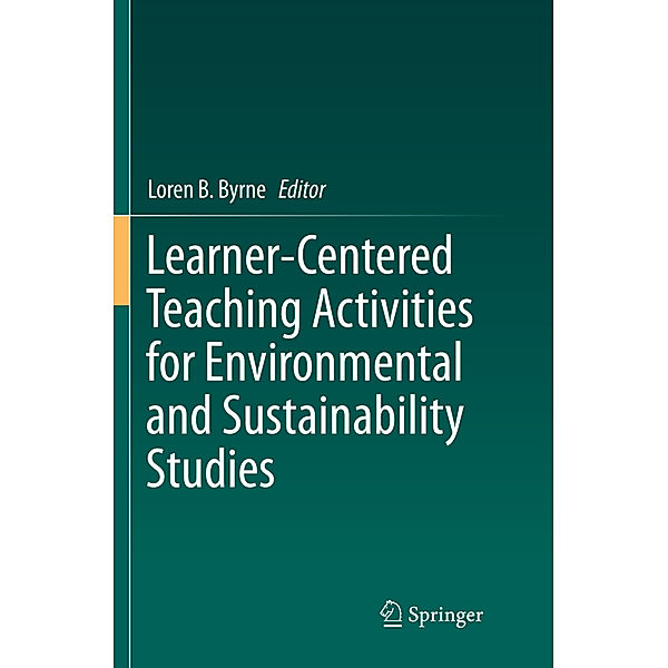 Learner-Centered Teaching Activities for Environmental and Sustainability Studies