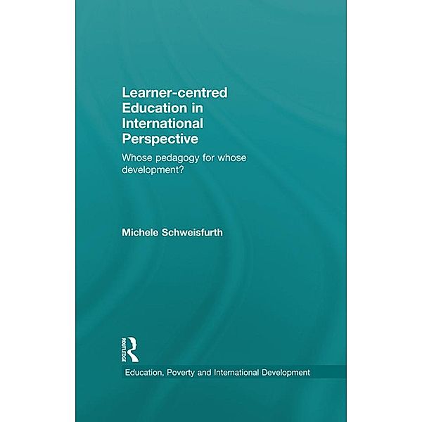 Learner-centred Education in International Perspective, Michele Schweisfurth