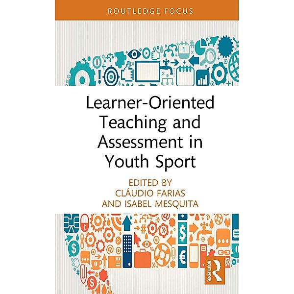 Learner-Oriented Teaching and Assessment in Youth Sport