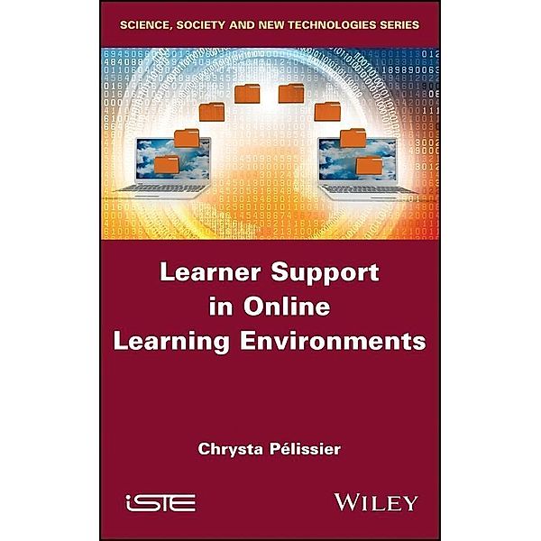 Learner Support in Online Learning Environments, Chrysta Pelissier