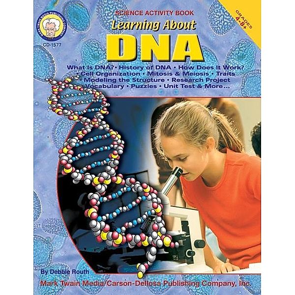 Learning About DNA, Grades 4 - 8 / Learning About, Debbie Routh