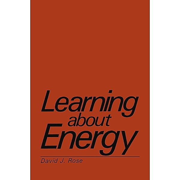 Learning about Energy / Modern Perspectives in Energy, David J. Rose