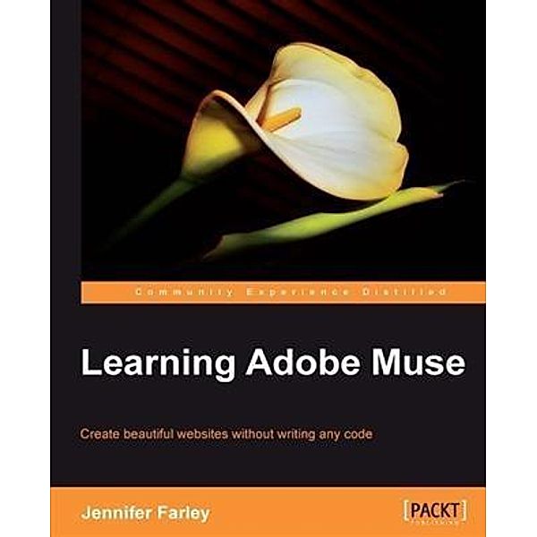 Learning Adobe Muse, Jennifer Farley