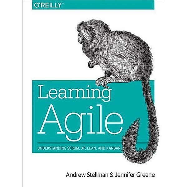 Learning Agile, Andrew Stellman, Jennifer Greene