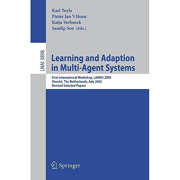 Learning and Adaption in Multi-Agent Systems / Lecture Notes in Computer Science Bd.3898