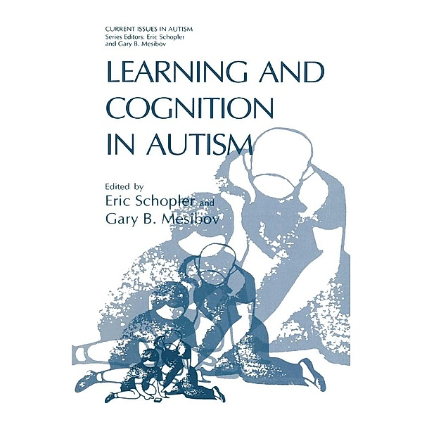 Learning and Cognition in Autism / Current Issues in Autism
