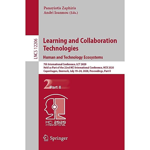 Learning and Collaboration Technologies. Human and Technology Ecosystems / Lecture Notes in Computer Science Bd.12206