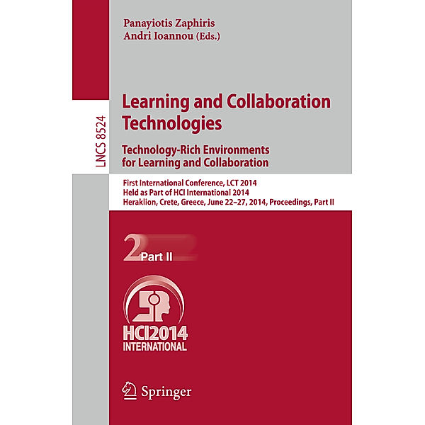 Learning and Collaboration Technologies: Technology-Rich Environments for Learning and Collaboration