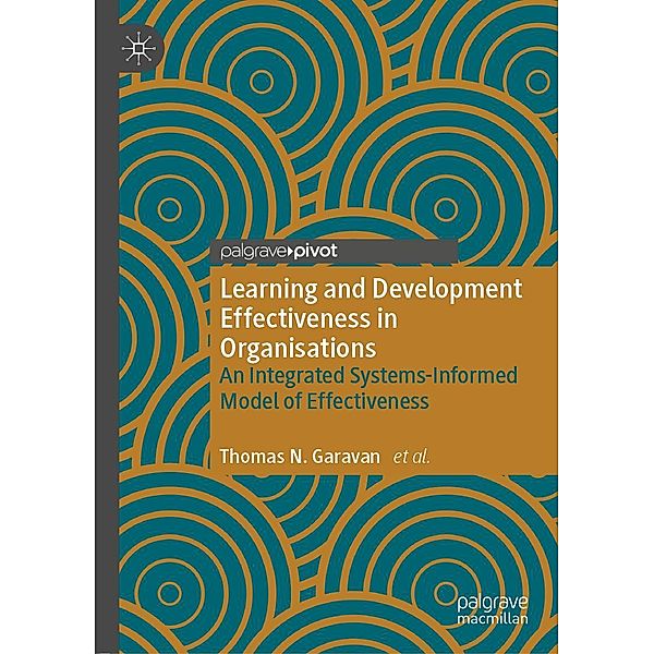 Learning and Development Effectiveness in Organisations / Progress in Mathematics, Thomas N. Garavan, Kirsteen Grant, Fergal O'Brien, James Duggan, Claire Gubbins, Yanqing Lai, Ronan Carbery, Sinead Heneghan, Ronnie Lannon, Maura Sheehan