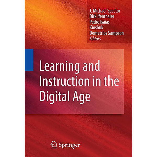 Learning and Instruction in the Digital Age, Geeske Bakker, Clemens Bechter, Laura Benvenuti, Axel M. Blessing, Maria Boubouka, Edita Butrime