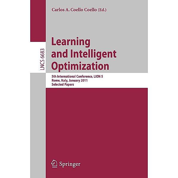 Learning and Intelligent Optimization / Lecture Notes in Computer Science Bd.6683