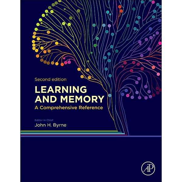 Learning and Memory: A Comprehensive Reference