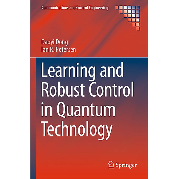 Learning and Robust Control in Quantum Technology, Daoyi Dong, Ian R. Petersen