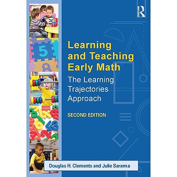 Learning and Teaching Early Math, Douglas H. Clements, Julie Sarama