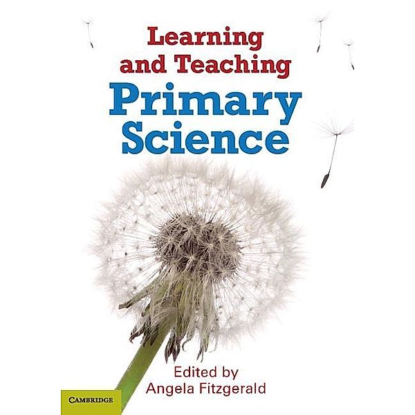 Learning and Teaching Primary Science, Angela Fitzgerald