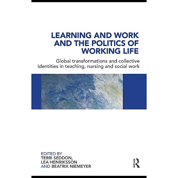 Learning and Work and the Politics of Working Life