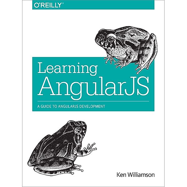 Learning AngularJS, Ken Williamson