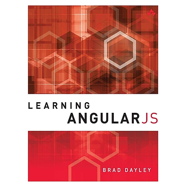 Learning AngularJS / Learning, Brad Dayley