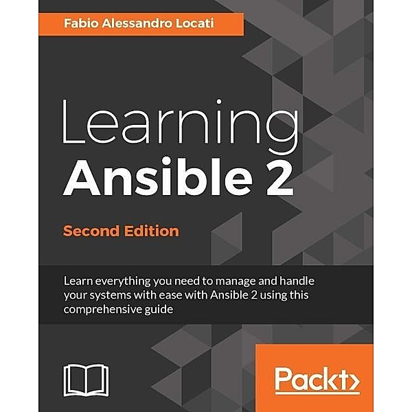 Learning Ansible 2 - Second Edition, Fabio Alessandro Locati