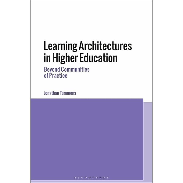Learning Architectures in Higher Education, Jonathan Tummons